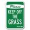Signmission 18 in Height, 0.12 in Width, Aluminum, 12" x 18", A-1218 Keep Off Grass - OfGr A-1218 Keep Off Grass - OfGr - alternate 1